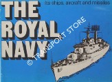Book cover of The Royal Navy, its ships, aircraft and missiles by Royal Navy